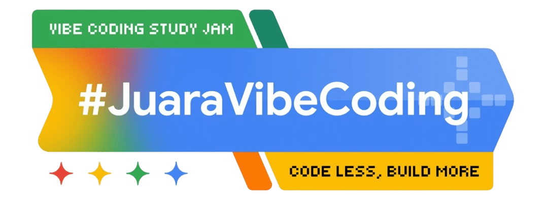 VibeCodingStudyJam: #JuaraVibeCoding